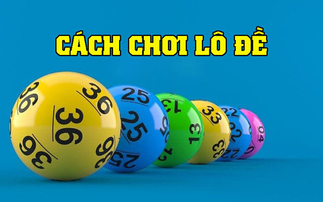 Cách chơi lô đề hb88